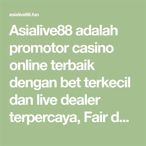 ASIALIVE88 Situs Betting Live Casino Online Dan Trading ASIALIVE88 Login - ASIALIVE88 Login