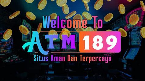 ATM189 Media Login Hiburan Games Online Di Link ATM189 Login - ATM189 Login