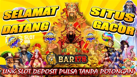 BAR178 Game Online Indonesia Yang Terpercaya Dan Menjamin BAR178 - BAR178