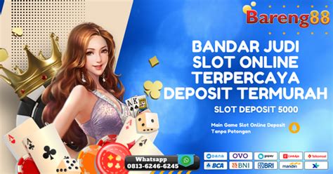BARENG88 Daftar Akun Slot Online Deposit 5rb Depo BARENG88 Rtp - BARENG88 Rtp