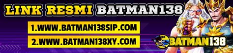 BATMAN138 Situs Resmi INFINI88 Gaming Dengan Bonus Tertinggi BATMAN88 Resmi - BATMAN88 Resmi