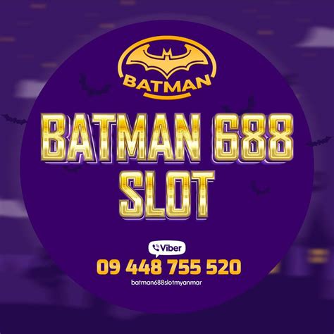 BATMAN688 BETMUN88 Slot - BETMUN88 Slot