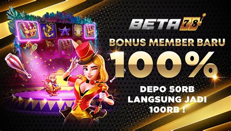 BETA78 Situs Slot Online Bonus New Member 100 Slot 78 Resmi - Slot 78 Resmi