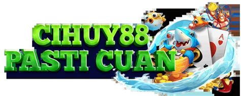 CIHUY88 Permainan Online Hadiah Besar Terbaik Di Indonesia CIHUY88 - CIHUY88