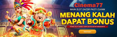 CINEMA77 Trusted Official Online Gaming Site In Indonesia CAMARA77 Slot - CAMARA77 Slot