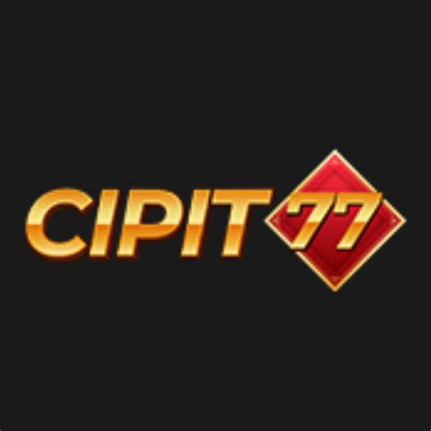 CIPIT77 Gt Agen Situs Judi Slot Gacor Online CIPIT77 Slot - CIPIT77 Slot