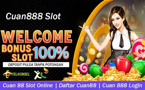 CUAN88 Agen Slot Online Terpercaya Di Indonesia Bonus Cuan 88 - Cuan 88