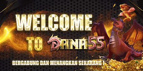 DANA55 Partner Situs Game Online Terbaik Se Asia DANA55 - DANA55