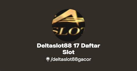 DELTASLOT88 17 Daftar Slot Linktree DELTASLOT88 - DELTASLOT88