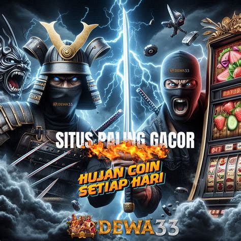 DEWA33 Situs Game Slot Online DEWA33 Terpercaya DEWA33 - DEWA33