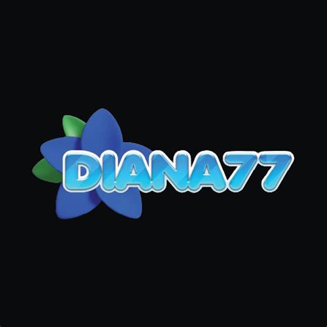 DIANA77 Situs Gaming Terbaik Deposit 10rb DIANA77 Rtp - DIANA77 Rtp