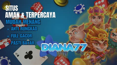 DIANA77 Website Login Gaming Online Terbaru Resmi 2024 DIANA77 Rtp - DIANA77 Rtp