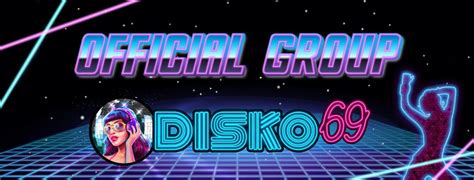 DISKO69 Official Facebook DISKO69 - DISKO69