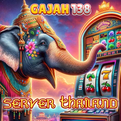 GAJAH138 Situs Slot Gacor Amp Slot Online Terpercaya GAJAH138 - GAJAH138