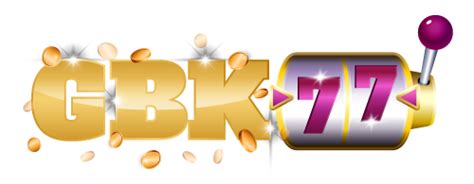 GBK77 Number 1 All Games Online Di Indonesia GBKSLOT88 Slot - GBKSLOT88 Slot