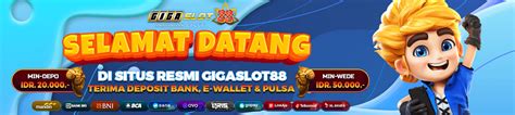 GIGASLOT88 Situs Daftar Game Slot Online Pasti Jackpot GIGASLOT88 Alternatif - GIGASLOT88 Alternatif