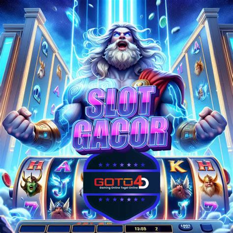 GOTO4D Situs Slot Gacor 4d Online Terlengkap Amp GOTO4D Resmi - GOTO4D Resmi