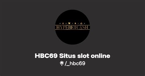 HBC69 Situs Link Slot Online Resmi Tergacor Terpercaya HBC69 - HBC69