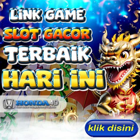 HONDA4D Situs Slot Gacor Terbaik Hari Ini HONDA4D - HONDA4D