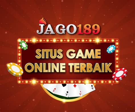 JAGO189 Situs Game Online Aman Handal JAGO889 - JAGO889