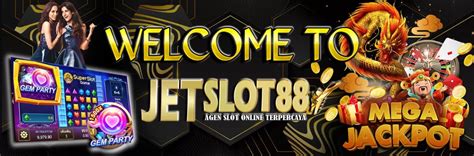 JETSLOT88 Merupakan Situs Slot Online Terpercaya Amp SLOT88 JETSLOT88 - JETSLOT88