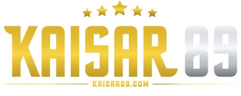 KAISAR89 Situs Slot Online Terpercaya Deposit Murah Bonus KAISAR189 - KAISAR189