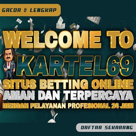 KARTEL69 Juaranya Situs Mesin Slot Tergacor Satu Universe Judi KARTEL69 Online - Judi KARTEL69 Online