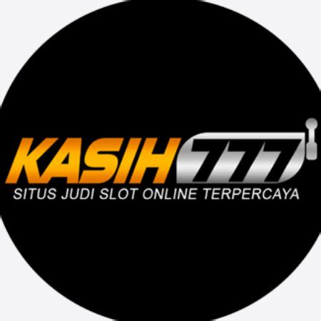 KASIH777 Agen Slot 777 Resmi Dan Terpercaya 2023 KASIH777 Login - KASIH777 Login