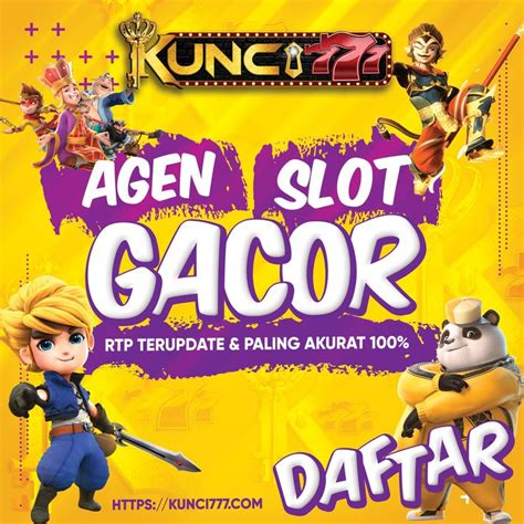 KUNCI777 Agen Slot Games Rtg Tertinggi 2024 KUNCI777 - KUNCI777