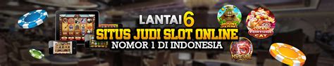 LANTAI6 Games Online Terpercaya Di Indonesia SLOT636 Alternatif - SLOT636 Alternatif