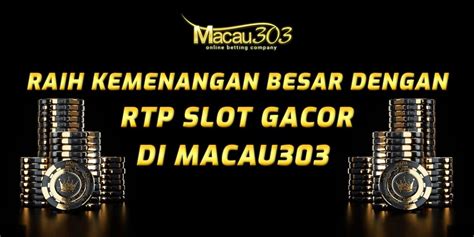 MACAU303 Rtp   Rtp Slot Gacor MACAU303 Google Sites - MACAU303 Rtp