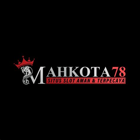 MAHKOTA78 Daftar Sekarang Untuk Kemenangan Mudah MAHKOTA78 - MAHKOTA78