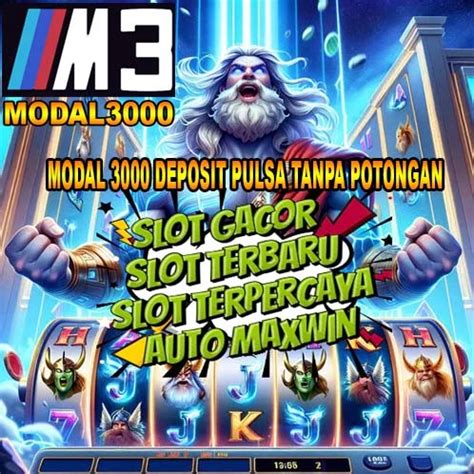 MODAL3000 Situs Resmi Slot Amp Casino Online Terbaik MODAL30 Slot - MODAL30 Slot