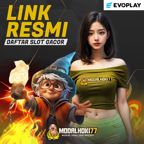 MODALHOKI77 Daftar Situs SLOT77 Terbaik Login Evoplay Terpercaya MODALHOKI77 - MODALHOKI77