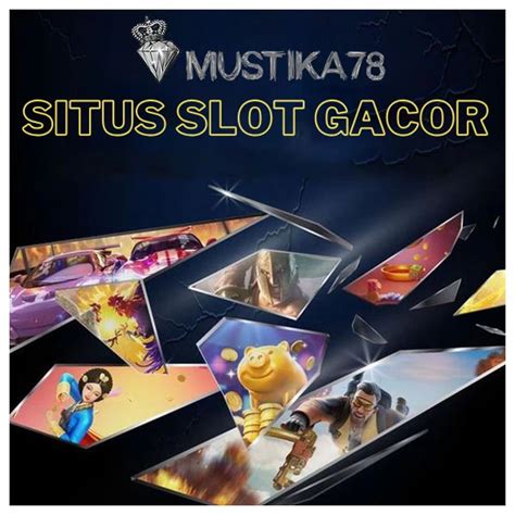 MUSTIKA78 Situs Hiburan Online Amp Link Daftar Game MUSTIKA78 Alternatif - MUSTIKA78 Alternatif