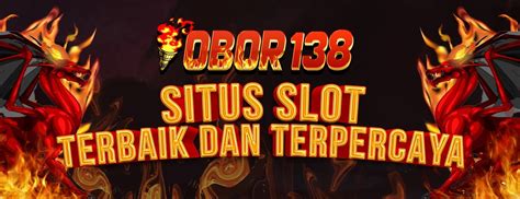 OBOR138 Situs Judi Slot Online Terbaik Dan Terpercaya OBOR138 Resmi - OBOR138 Resmi