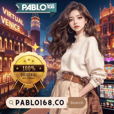 PABLO168 Platform Slot Eksklusif Saat Ini Dengan Tingkat PABLO168 - PABLO168