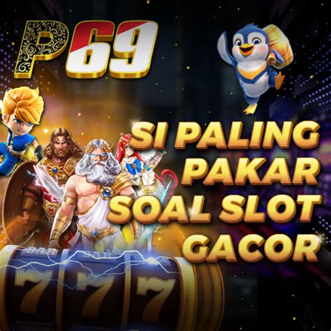 PAKAR69 Situs Slot Game Online Terbaik Saat Ini PAKAR69 - PAKAR69