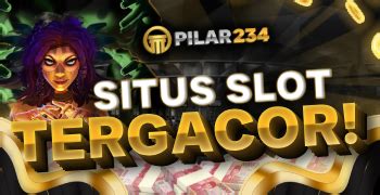 PILAR234 Pusat Permainan Game Slot Online Terbaik Dan SLOT234 Alternatif - SLOT234 Alternatif