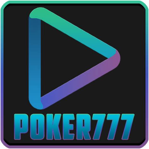 POKER777 Live Game Rtp Tonight Your Winning Ticket POKER777 Slot - POKER777 Slot