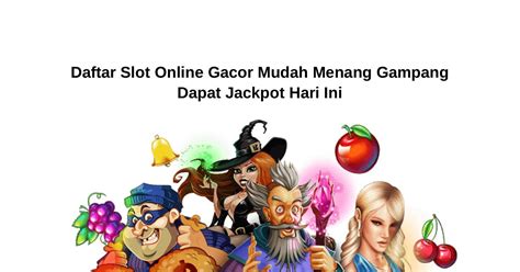PUCUK138 Daftar Slot Gacor Gampang Jackpot Hari Ini Pucukslot - Pucukslot