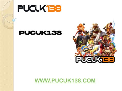 PUCUK138 Link Daftar Situs Pucuk 138 Slot Online Pucukslot Alternatif - Pucukslot Alternatif