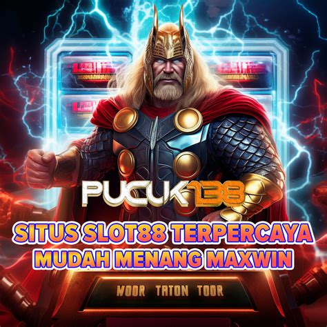 PUCUK138 Link Slot Gacor Hari Ini Dan SLOT88 Pucukslot - Pucukslot