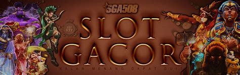 SGA508 Rtp Slot Gacor Live Terpercaya Cun Dan SGA508 Login - SGA508 Login