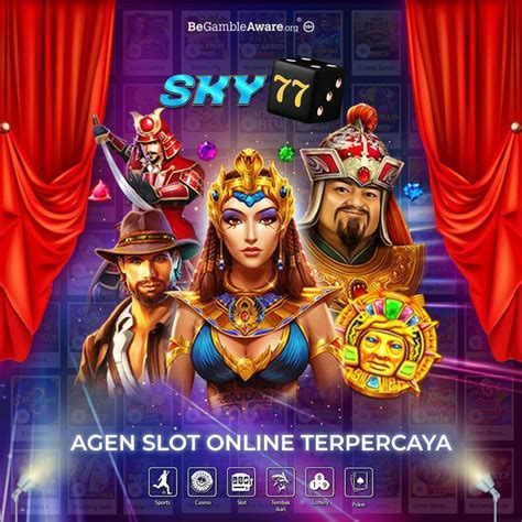 SKY77 Bandar Slot Online Tergacor Amp Terlengkap Di SKY77 Slot - SKY77 Slot