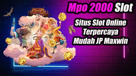 SLOT2000   Mpo 2000 Slot Situs Tergacor Dan Gampang Jp - SLOT2000