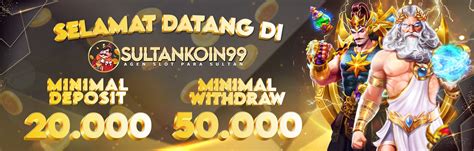 SULTANKOIN99 Modal All In Menang Puluhan Juta Ratusan SULTANKOIN99 - SULTANKOIN99