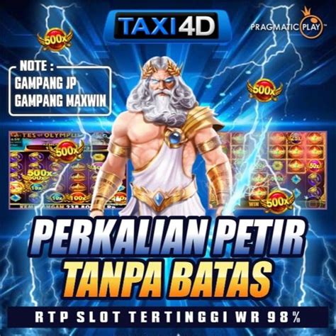 TAXI4D Main Disini 100 Pasti Maxwin TAXI4D - TAXI4D