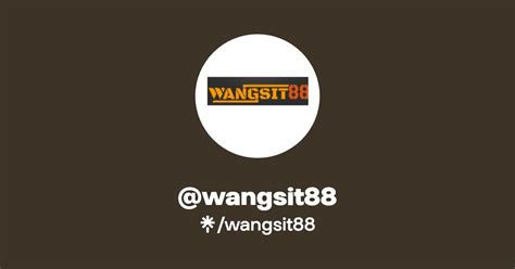 WANGSIT88 Instagram Facebook Tiktok Linktree WANGSIT88 - WANGSIT88