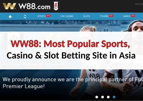 WW88 Most Popular Sports Casino Amp Slot Betting WW88 Login - WW88 Login